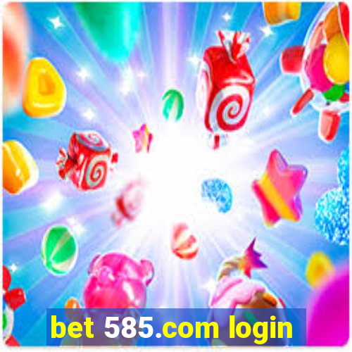 bet 585.com login